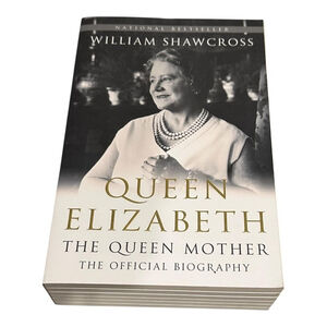 Queen Elizabeth The Queen Mother Official Biography Paperback William Shawcross